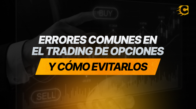 Errores comunes en el trading de opciones y cómo evitarlos