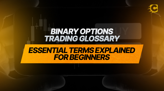 Binary Options Trading Glossary: Essential Terms Explained for Beginners